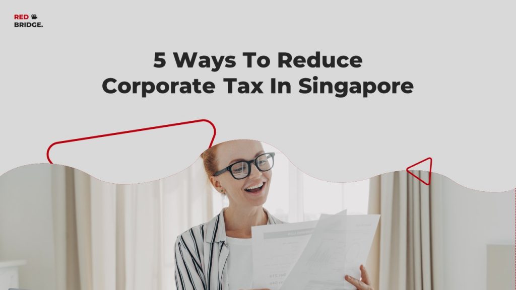 5-ways-to-reduce-corporate-tax-in-singapore-easyaccounts-singapore